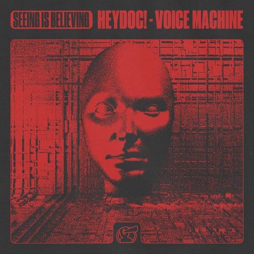 HeyDoc! - Voice Machine [Seeing Is Believing]