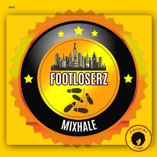 FootLoserz - Mixhale [Radical Funk]