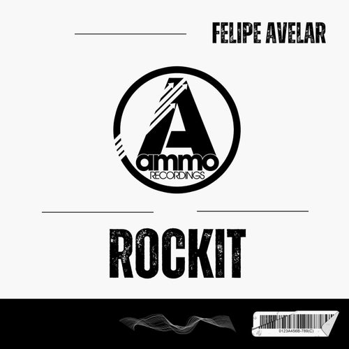 Felipe Avelar - Rockit [Ammo Recordings]