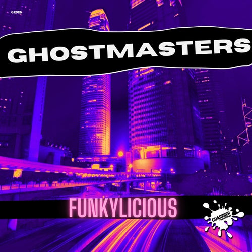 GhostMasters - Funkylicious [Guareber Recordings]