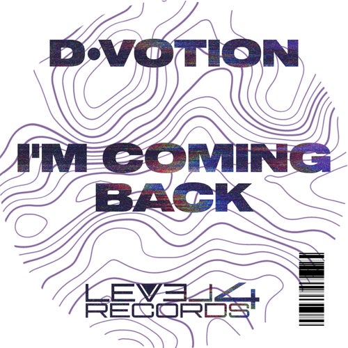 D·votion - I'm Coming Back [Level 4 Records]