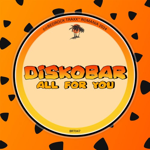 Diskobar - All For You [Bedrock Traxx]
