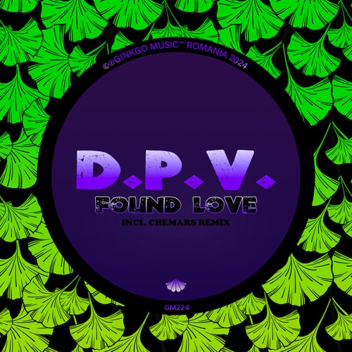 D.P.V. - Found Love [Ginkgo Music]