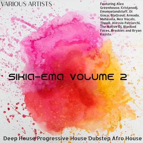 Alex Greenhouse, Armada, BlaQsoul - Sikia-Ema Volume 2 [Sikia-Ema Records]