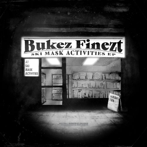 Bukez Finezt - Ski Mask Activities [Deep Medi Musik]