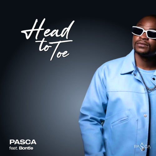 Bontle, DJ Pasca - Head To Toe [Nkanyezi Kubheka Projects]