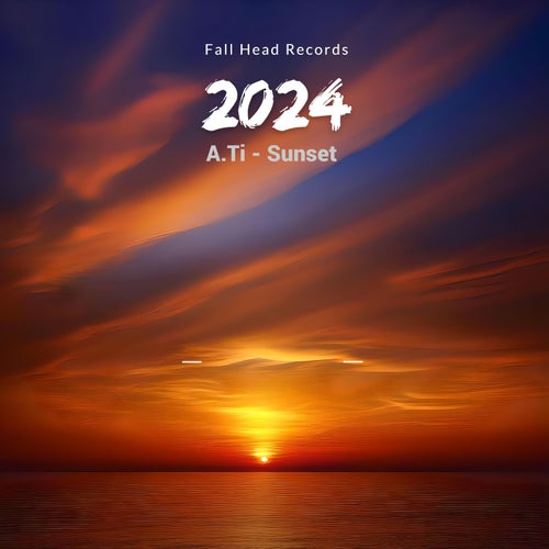 A.Ti - Sunset [Fall Head Records]
