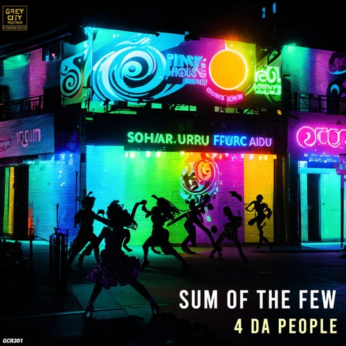 4 Da People - Sum of the Few [Grey City Records]