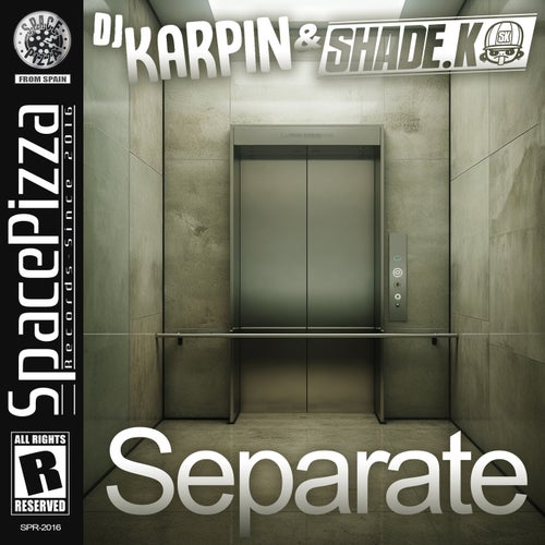 Shade K, DJ Karpin - Separate [SPACE PIZZA Records]