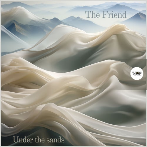 The Friend - Under the Sands [Camel VIP Records]