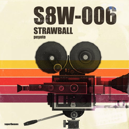Strawball - Peyote [super8waves]