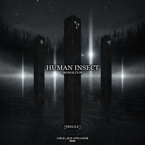 Human Insect - Monolitos [Healed Wounds]