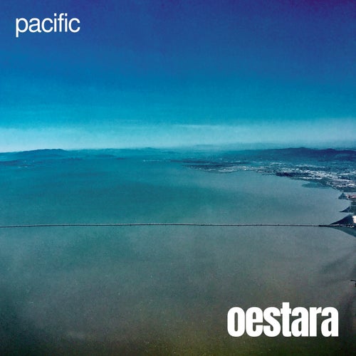 Oestara - Pacific [Broken Inside Records]