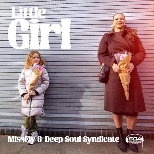 Missfly, Deep Soul Syndicate - Little Girl [Sounds Of Ali]