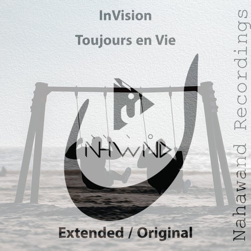 Invision - Toujours en Vie [Nahawand Recordings]