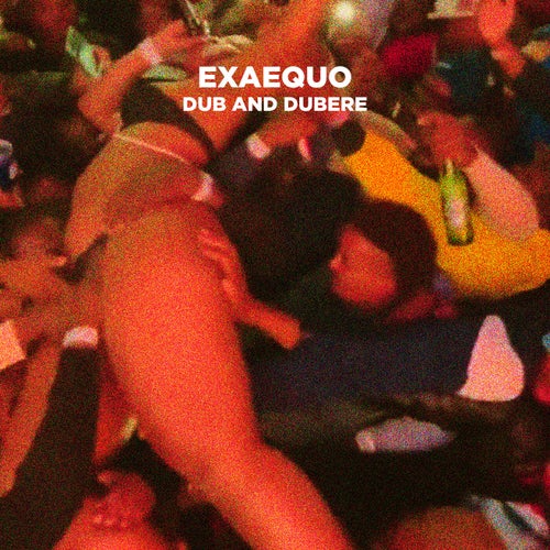 Exaequo - Dub and Dubere EP [Idiots At Work]