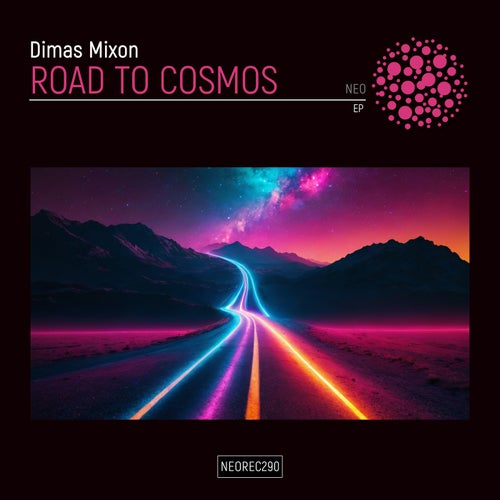 Dimas Mixon - Road To Cosmos EP [NEO]
