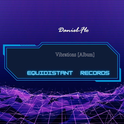 Daniel-Flo - Vibrations [Equidistant]