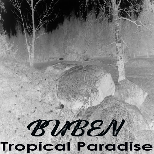 Buben - Tropical Paradise [Big Buben Studio]