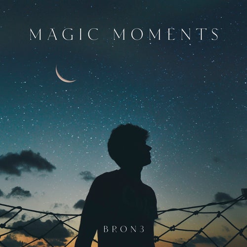 BRON3 - Magic Moments [BR1 RECORDS]