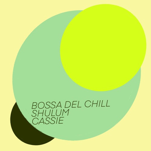 Bossa Del Chill, Shulum, Calipso Lapso, Bizayas - Magical [Vullet Green Music]