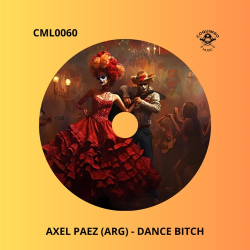 Axel Paez (ARG) - Dance Bitch [Coquimbo Music]