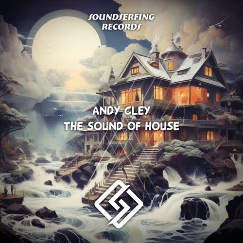 Andy Cley - The Sound Of House [Soundserfing Records]