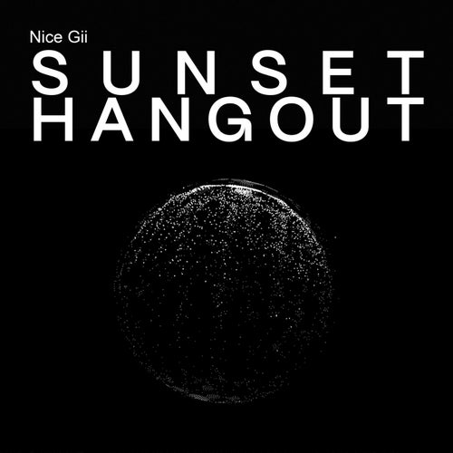 Nice Gii - sunset hangout [Chill Caterpillar]