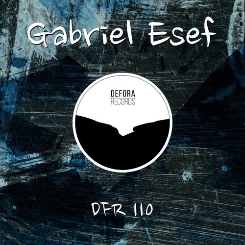 Gabriel Esef, Gabriel Esef, Ramon Sax, Go Slo - Digital Love [Defora Records]