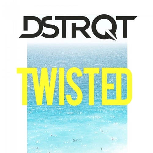 DSTRQT - Twisted [DSTRQT]