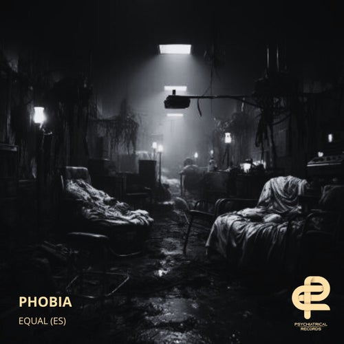 Equal (ES) - Phobia [Psychiatrical Records]