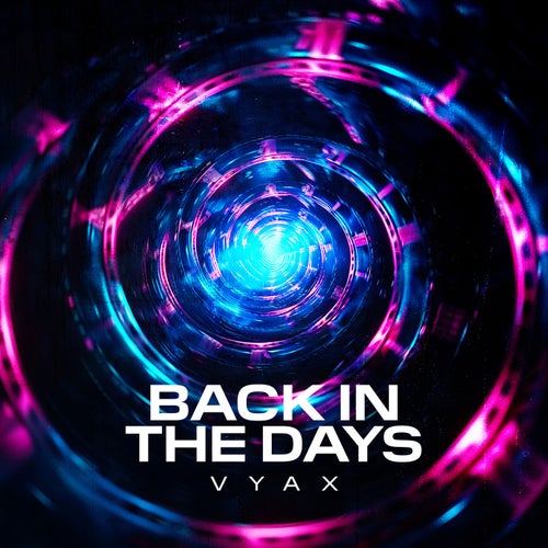 VYAX - Back In The Days - Pro Mix [TC Classics]