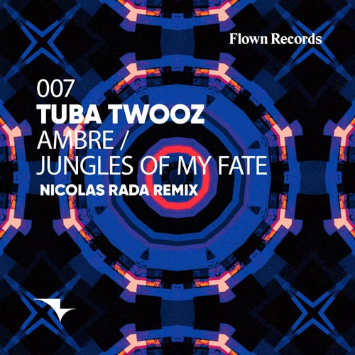 Tuba Twooz - Ambre , Jungles of My Fate [Flown Records]