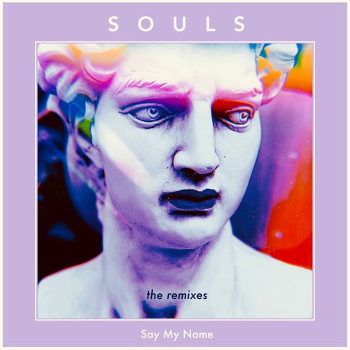 SOULS - Say My Name (the remixes) [Mini Dog Records]