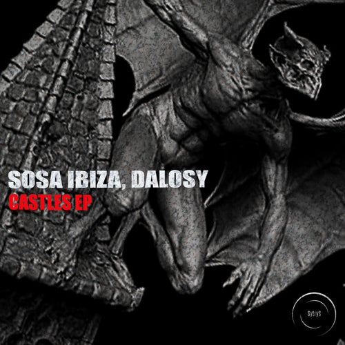 Sosa Ibiza, Dalosy - Castles EP [SytryS]