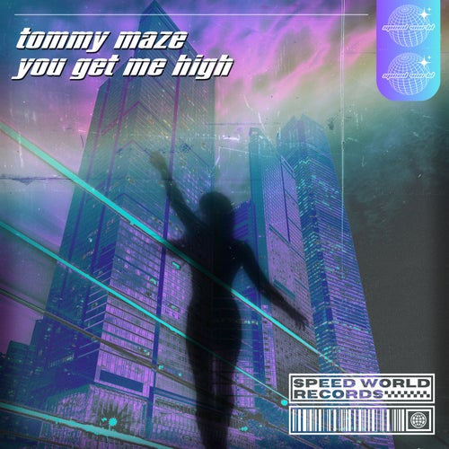 Tommy Maze - You Get Me High [Speed World]