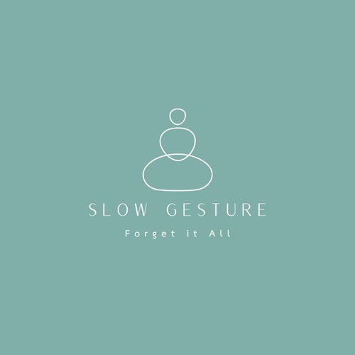 Slow Gesture - Forget it All [Bioritmica]