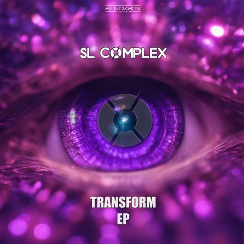 SL Complex - TRANSFORM EP [Blackbox Digital]