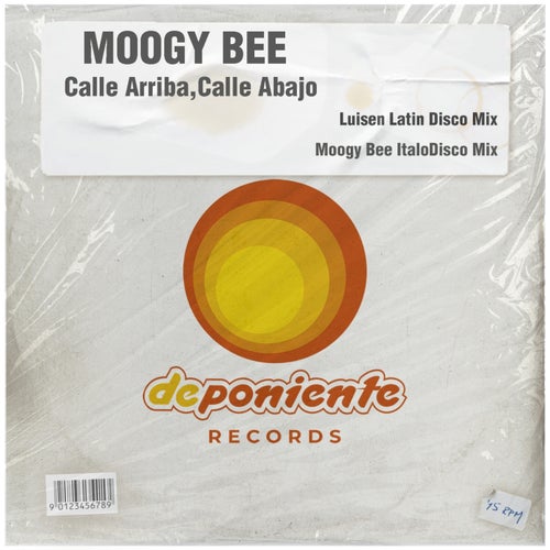 Moogy Bee - Calle Arriba, Calle Abajo [Deponiente Records]