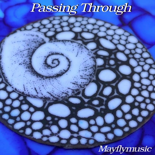 Mayflymusic - Passing Through [mayflymusicnz]