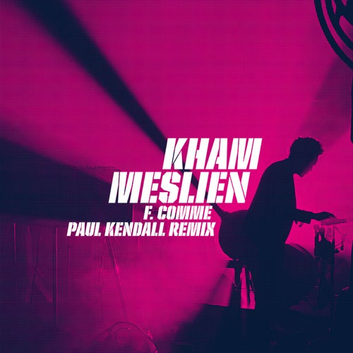 Kham Meslien - F comme (Paul Kendall Remix) [Heavenly Sweetness]