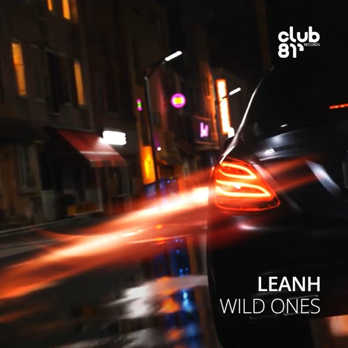 Leanh - Wild Ones [Club 81 Records]
