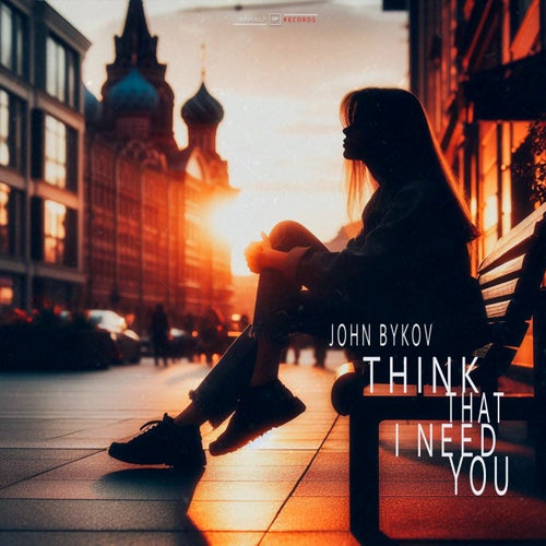 John Bykov - Think That I Need You [Behalf Music]