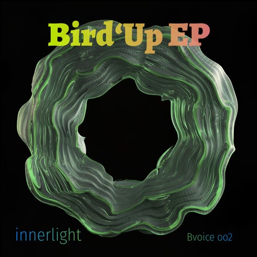 Innerlight - Bird'Up [Bvoice]