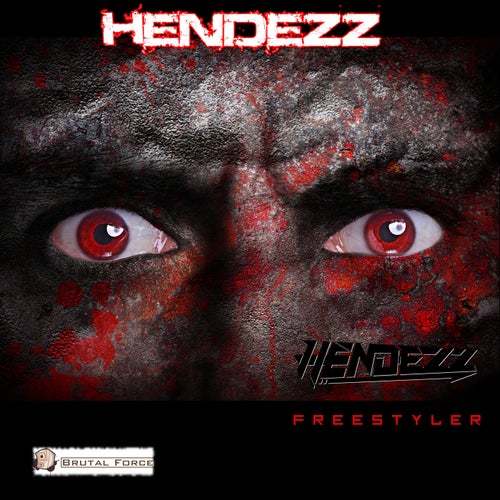 Hendezz - Freestyler [Brutal Force Records]