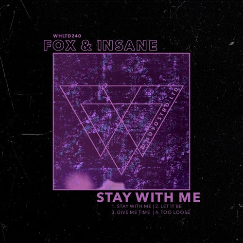 Fox (UK), Insane (IT) - Stay With Me EP [Whoyostro LTD]