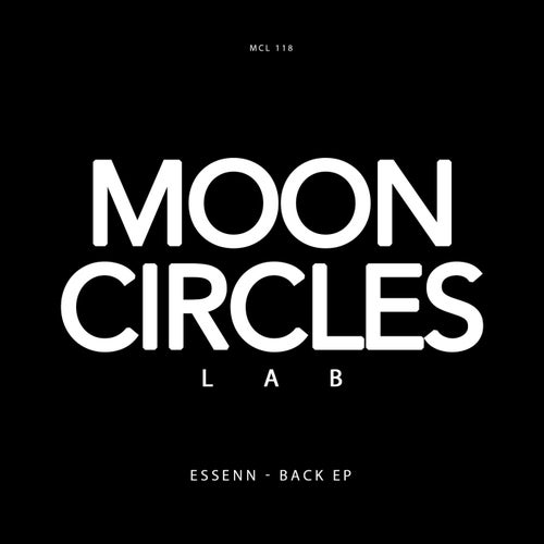 ESSENN - Back EP [Mooncircles Lab]