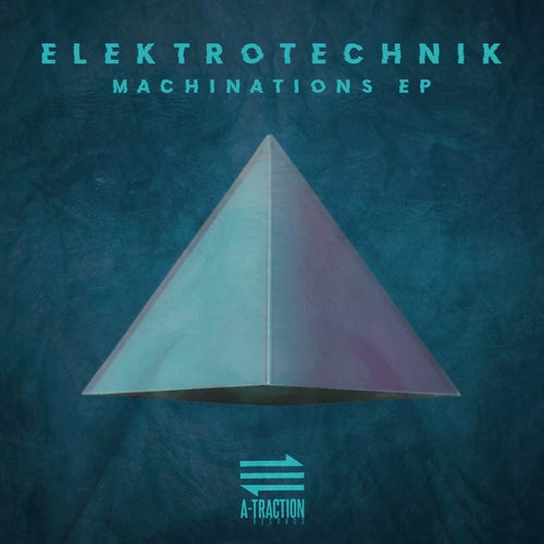 ELEKTROTECHNIK - Machinations [A-Traction Records]