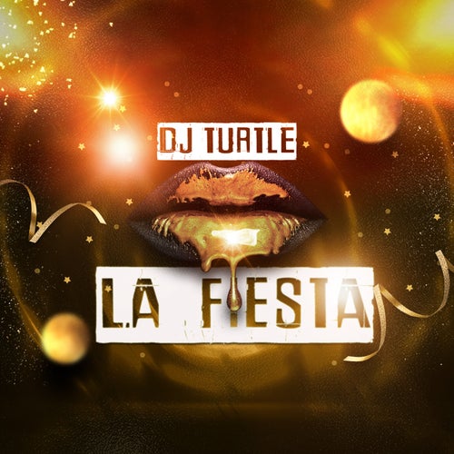 DJ Turtle - La Fiesta [Frenchbeatrecords]