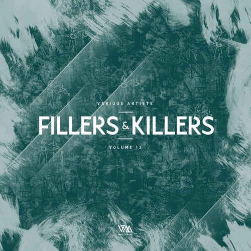 Fabio Neural, Pasquale Caracciolo, Nanna Osé - Fillers & Killers Vol. 12 [Variety Music]